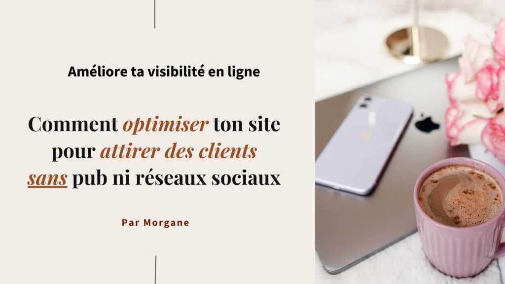 Améliore ta visibilité en ligne Blog par Morgane Améliore ta visibilité en ligne Blog par Morgane