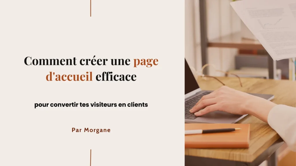 Comment créer une page d'accueil efficace Comment créer une page d'accueil efficace